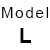 model-l
